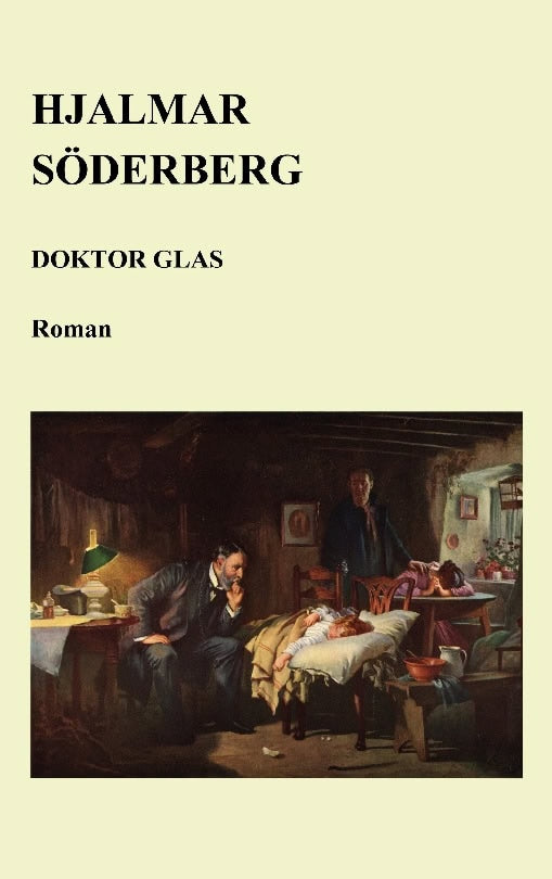 Hjalmar Söderberg : Doktor Glas