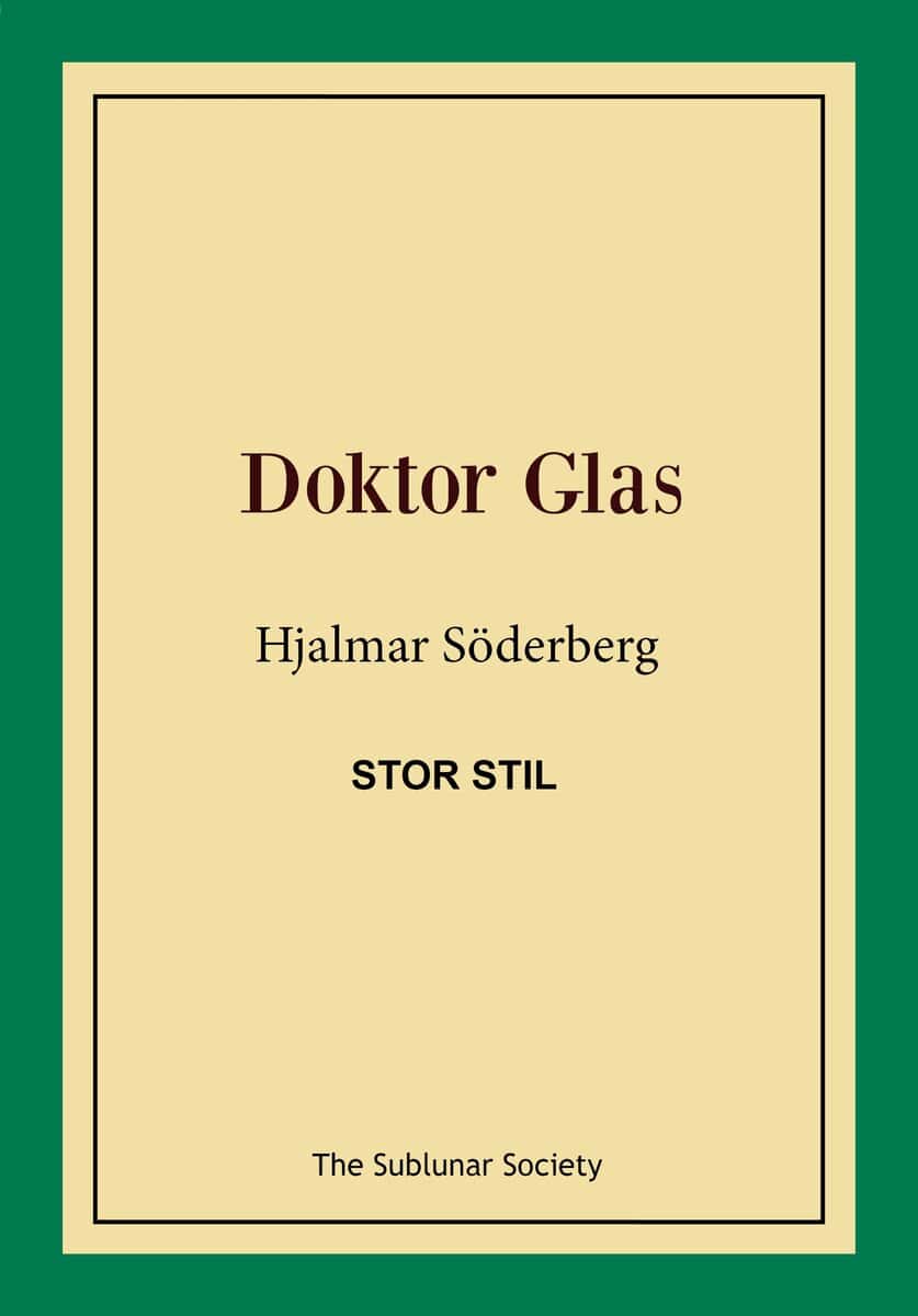 Hjalmar Söderberg : Doktor Glas (stor stil)