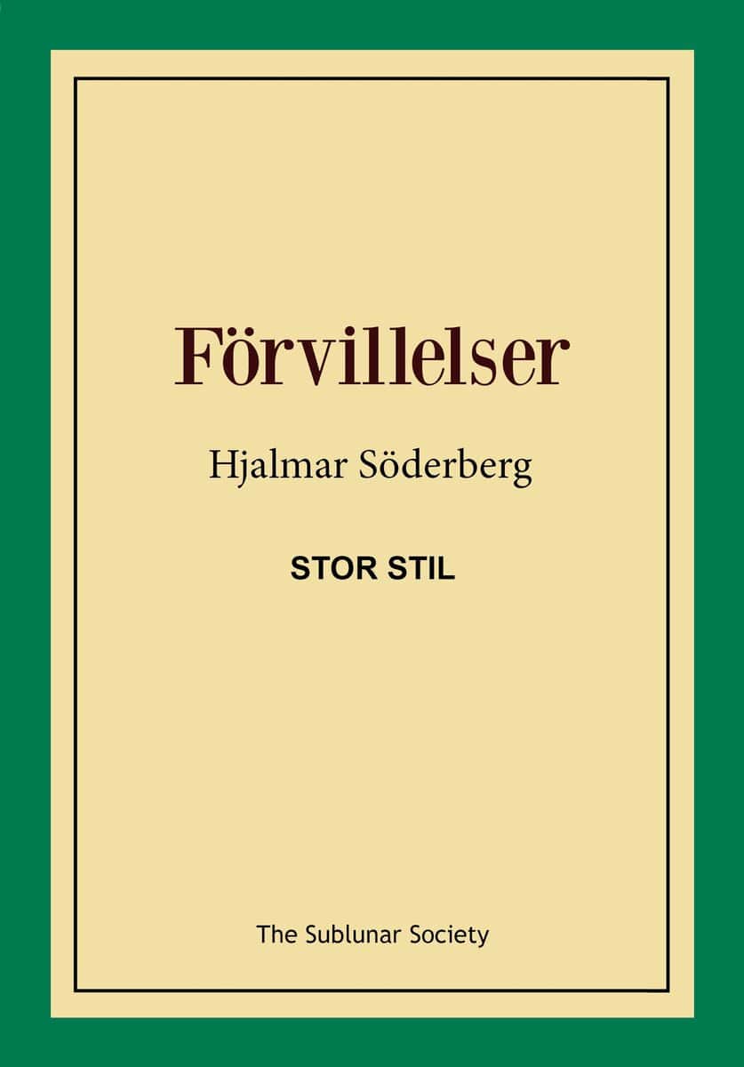 Hjalmar Söderberg : Förvillelser (stor stil)