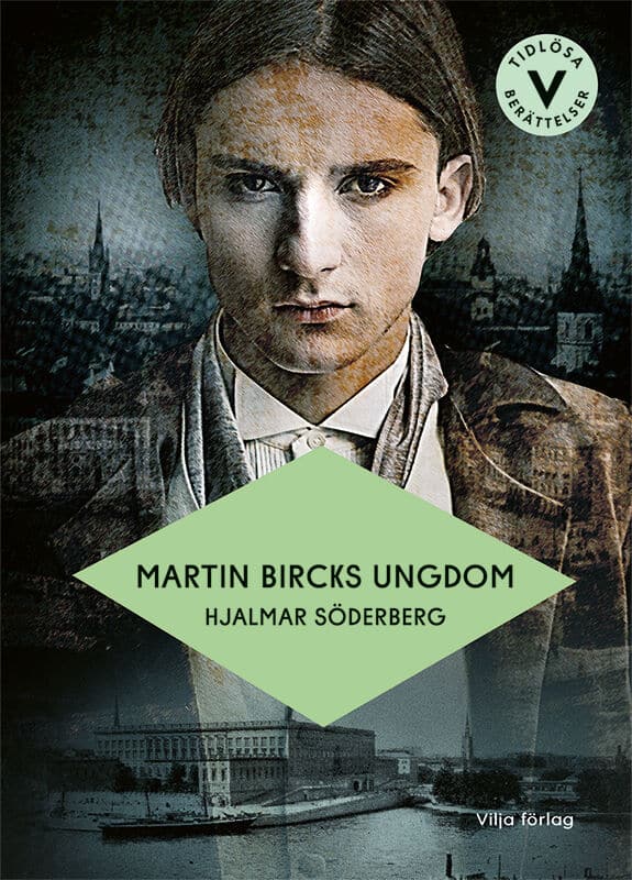 Hjalmar Söderberg : Martin Bircks ungdom (lättläst)