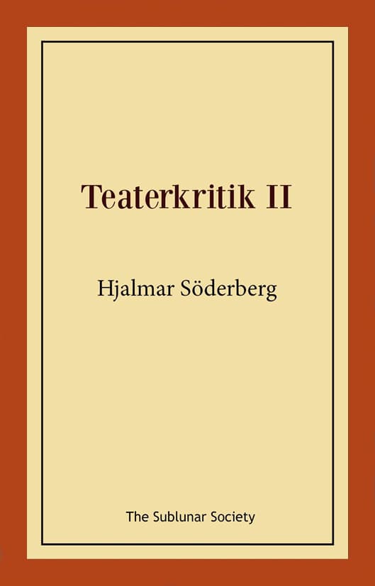 Hjalmar Söderberg : Teaterkritik II