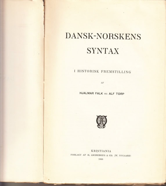 FALK, HJALMAR TORP, ALF. : Dansk-Norskens syntax i historisk fremstillning