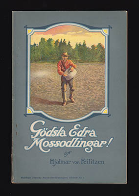 Hjalmar von Feilitzen : Gödsla Edra mossodlingar