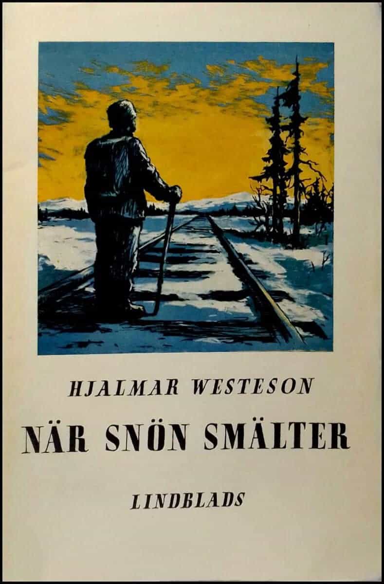 Hjalmar Westeson : När snön smälter
