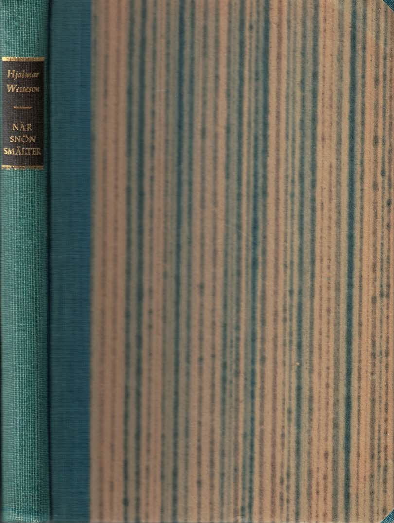 Hjalmar Westeson : När snön smälter