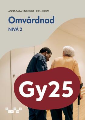 Hjelm, Kjell ; Lindqvist, Anna-Sara : Omvårdnad, nivå 2