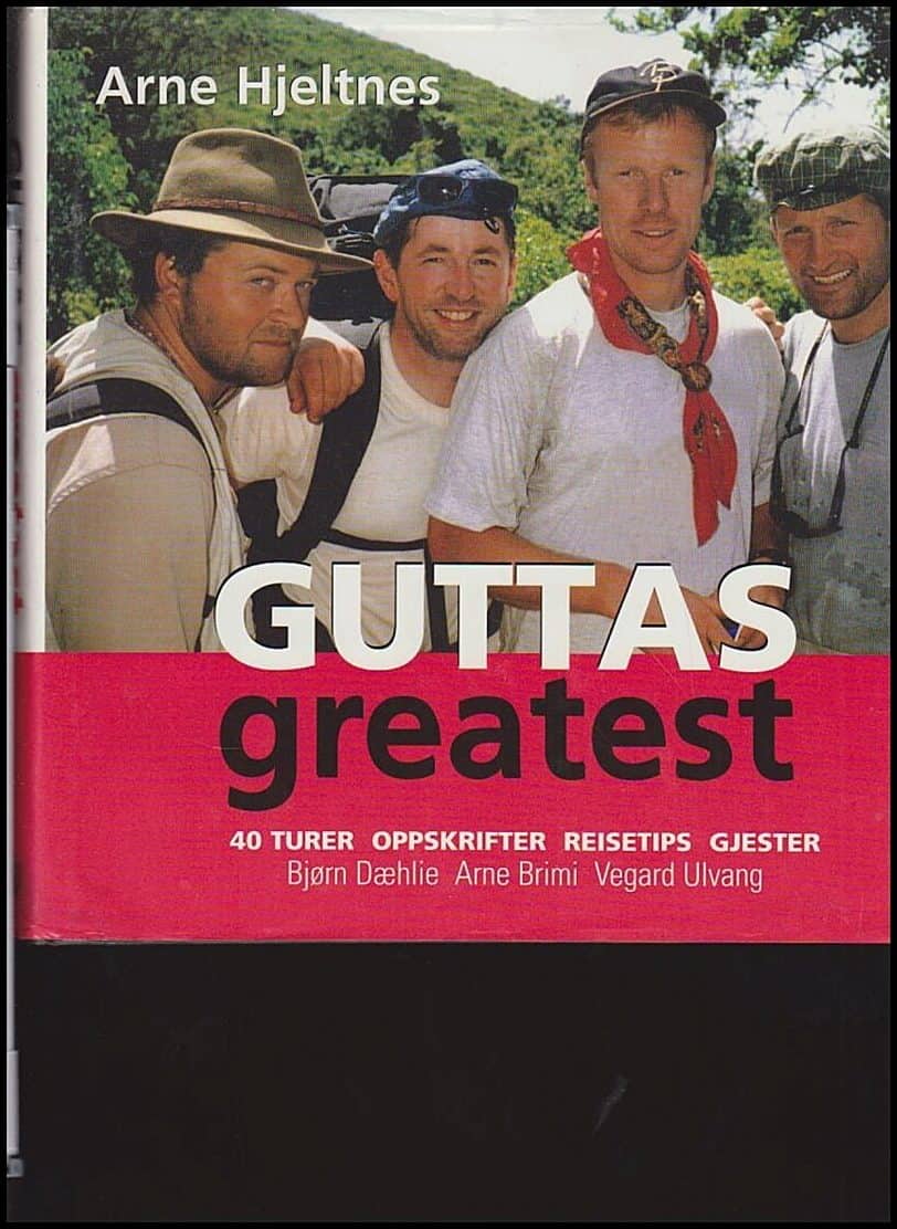 Hjeltnes, Arne ; Daehlie, Björn ; Brimi, Arne ; Ulvang, Vegard : Guttas Greatest
