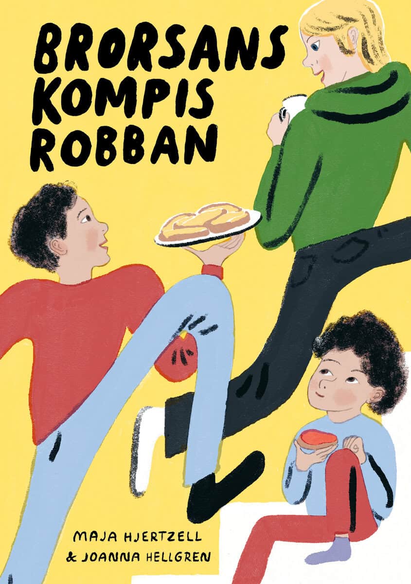 Hjertzell, Maja ; Hellgren, Joanna : Brorsans kompis Robban