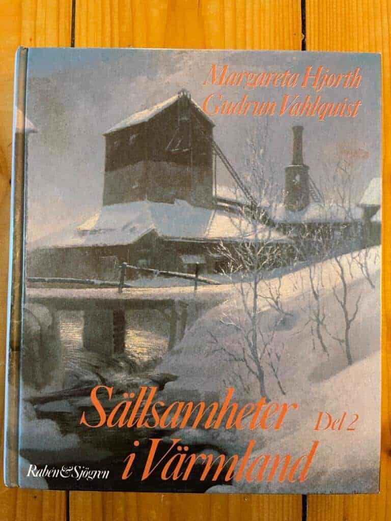 Hjorth, Margareta ; Vahlquist, Gudrun ; Svenska turistföreningen : Sällsamheter i Värmland del 2