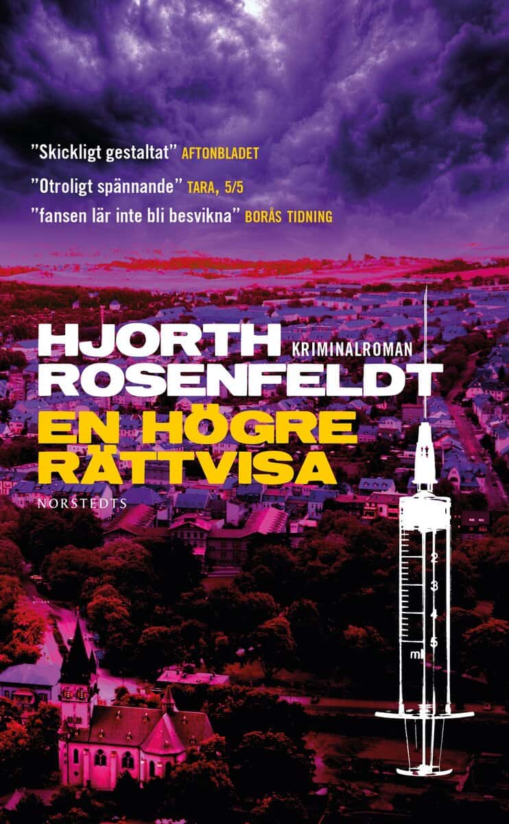 Hjorth, Michael ; Rosenfeldt, Hans : En högre rättvisa