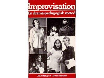 Hodgson, John ; Richards, Ernest : Improvisation. En drama-pedagogisk metod