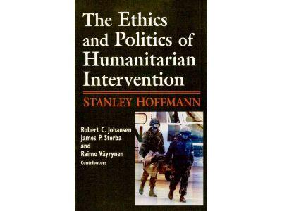 Hoffmann, Stanley ; Johansen, Robert C. ; Sterba, James ; Väyrynen, Raim : The ethics and politics of humanitarian intervention