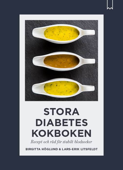 Höglund, Birgitta ; Litsfeldt, Lars-Erik : Stora diabeteskokboken : recept och råd för stabilt blodsocker