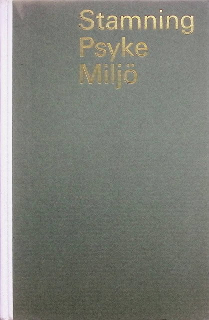 Hohnson Wendell : Stamning, psyke, miljö