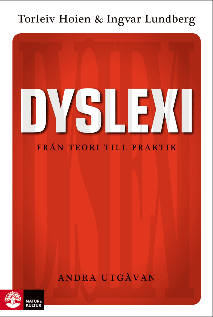 Høien, Torleiv ; Lundberg, Ingvar : Dyslexi Från teori till praktik