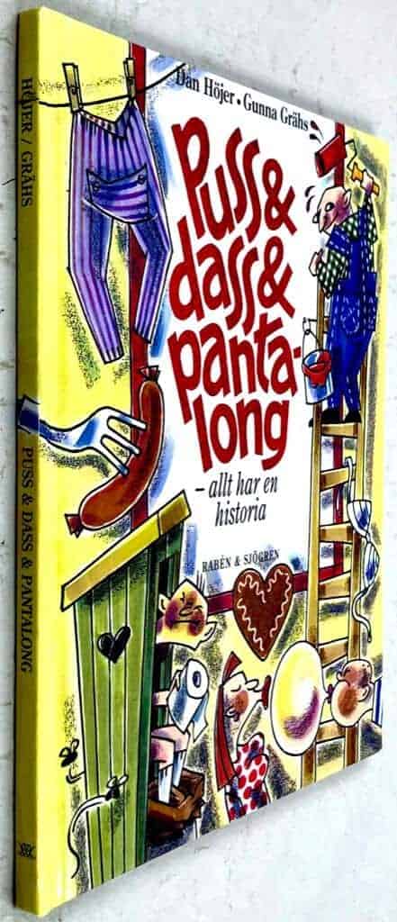Höjer, Dan ; Grähs, Gunna : Puss & dass & pantalong - allt har en historia