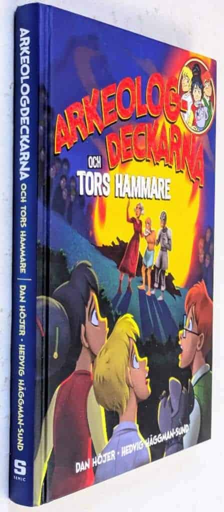Höjer, Dan ; Hedvig Häggman-Sund : Arkeologdeckarna och Tors hammare