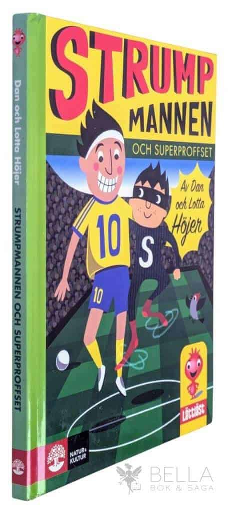 Höjer, Dan ; Höjer, Lotta : Strumpmannen och superproffset - Sigge Strumpman - Bok 4