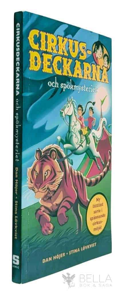 Höjer, Dan ; Lövkvist, Stina : Cirkusdeckarna och spökmysteriet - Cirkusdeckarna - Bok 1