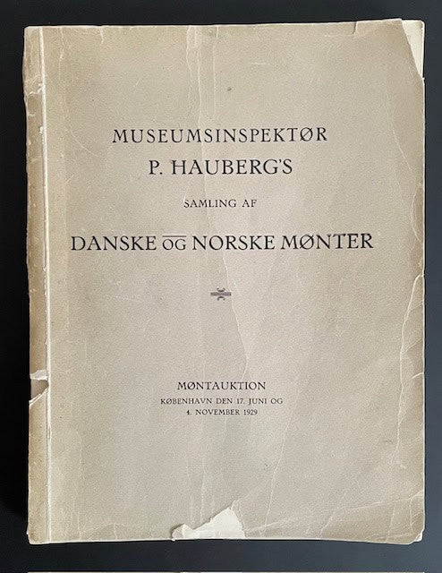 Holger. Hede : Fortegnelse over museumsinspektor P. Hauberg's efterladte samling af Danske og Norske Monter.