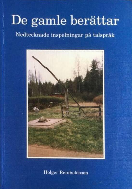 Holger Reinholdsson : De gamle berättar