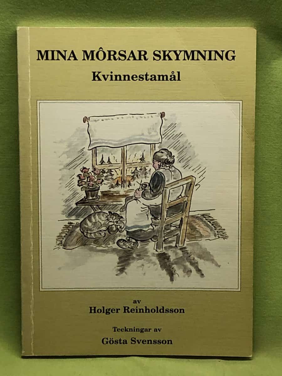 Holger Reinholdsson : Mina morsar skymning - Kvinnestamål