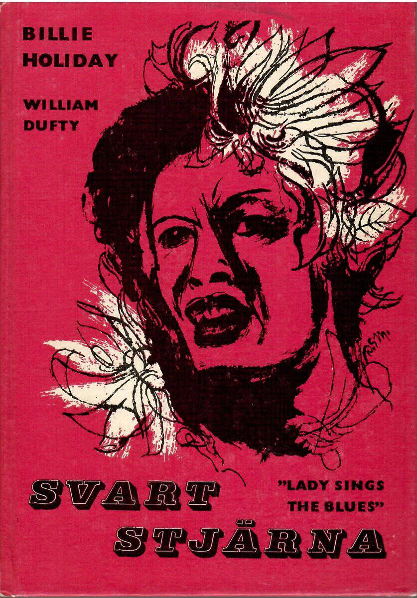 Holiday, Billie ; Dufty, William : Svart stjärna. 'Lady sings the blues'