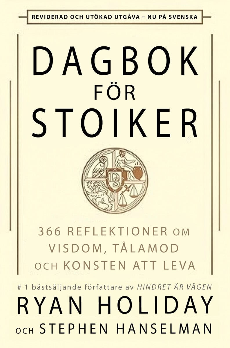 Holiday, Ryan ; Hanselman, Stephen : Dagbok för stoiker