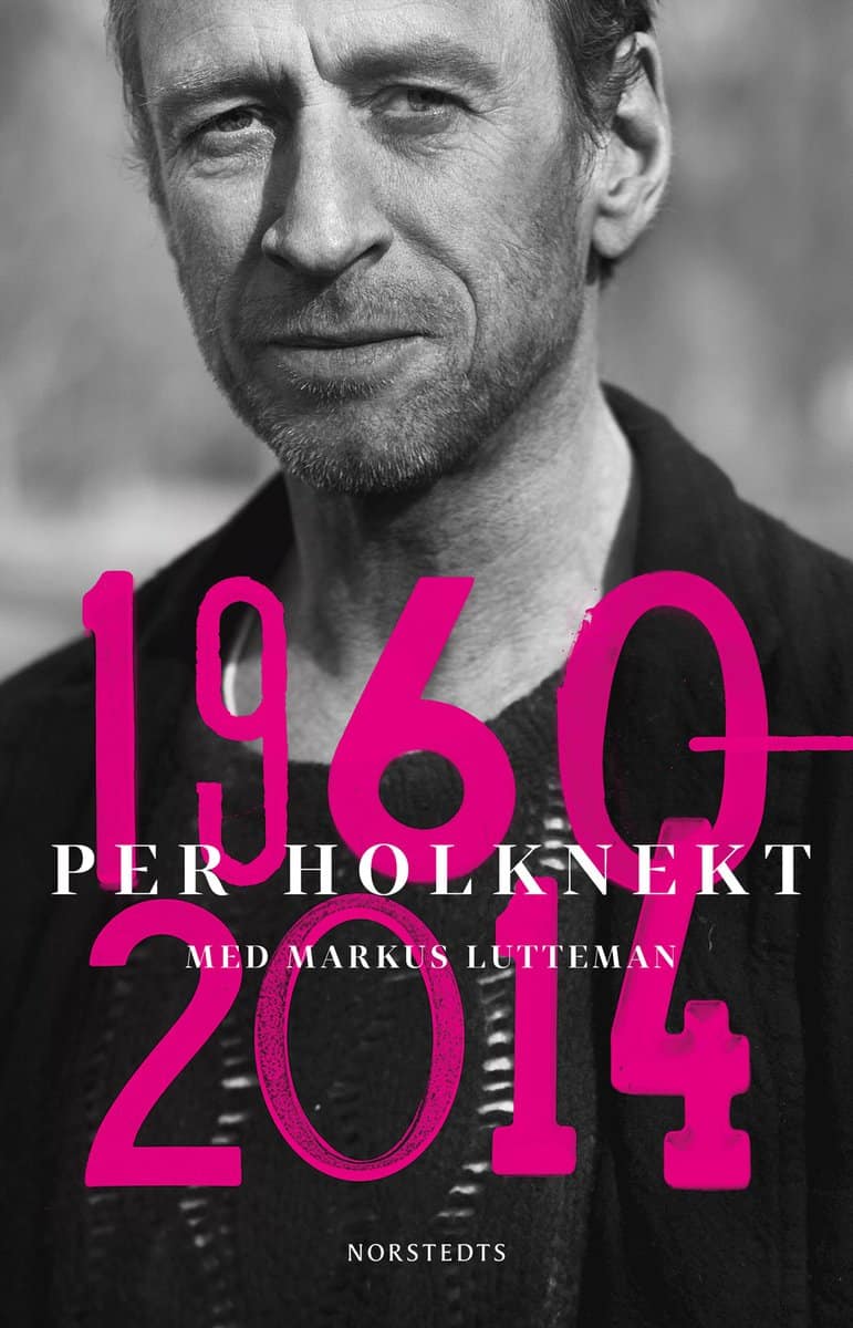 Holknekt, Per ; Lutteman, Markus : Per Holknekt 1960-2014