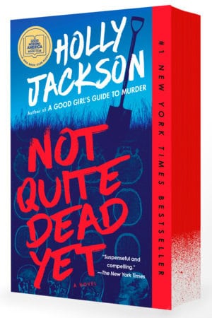 Holly Jackson : Not Quite Dead Yet