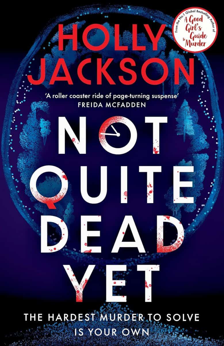 Jackson, Holly | NOT QUITE DEAD YET