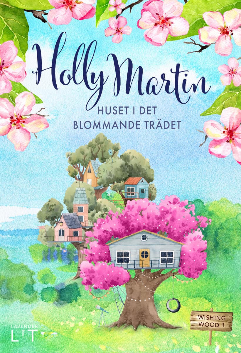 Holly Martin : Huset i det blommande trädet