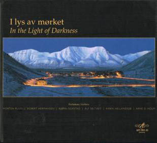Holm, Arne O. med flera : I lys av mørket. In the Light of Darkness