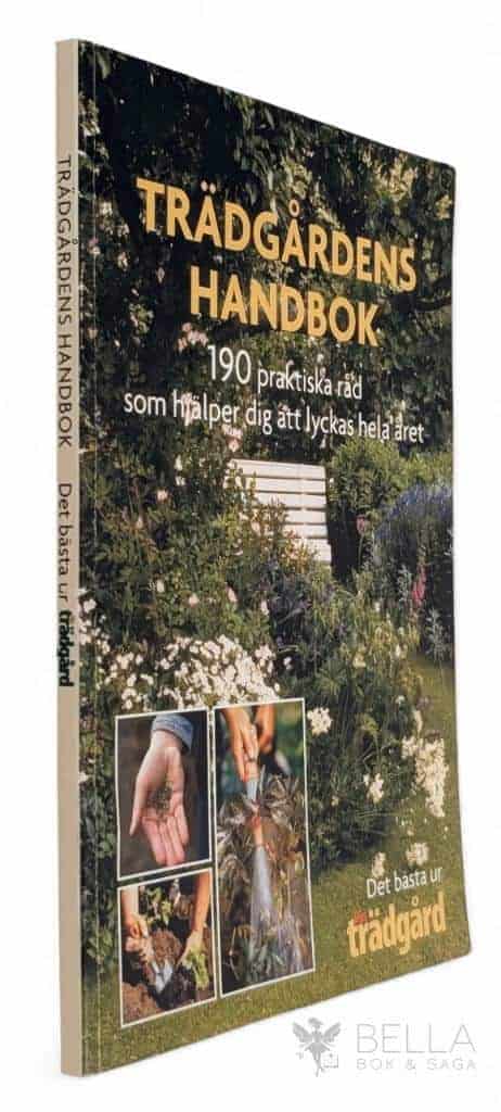 Holmberg, Kerstin ; Din trädgård (tidskrift) : Trädgårdens handbok