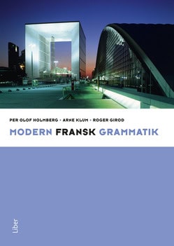 Holmberg, Per Olof ; Klum, Arne ; Girod, Roger : Modern fransk grammatik