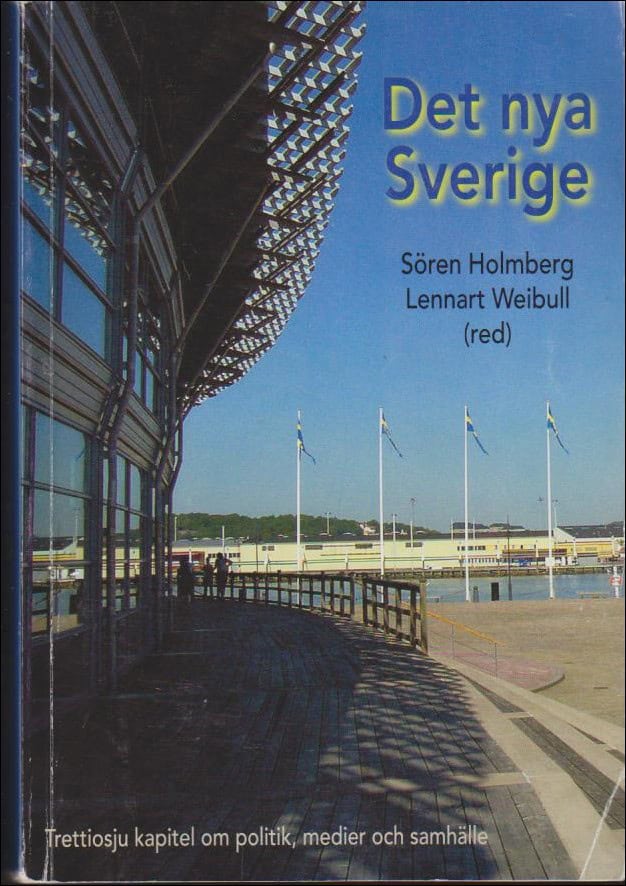 Holmberg, Sören ; Weibull, Lennart : Det nya Sverige