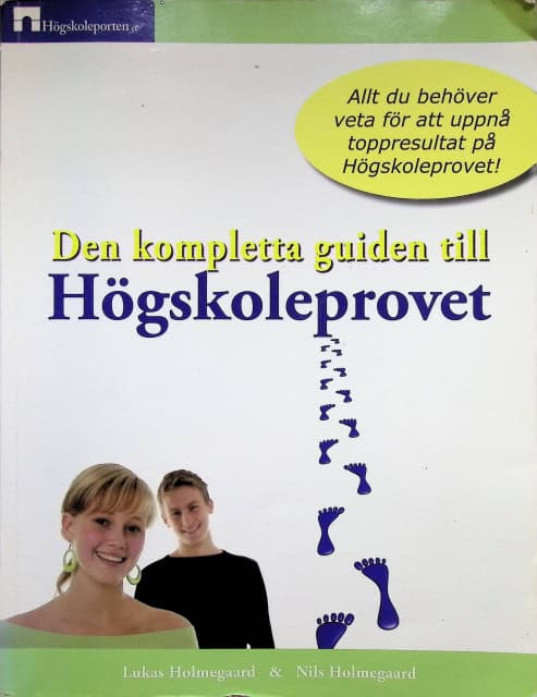 Holmegaard, Lukas ; Holmegaard, Nils : Den kompletta guiden till högskoleprovet