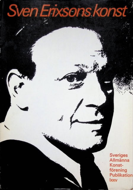 Åström Lars-Erik, Holmér Folke, Bjurström Per : Sven Erixons konst