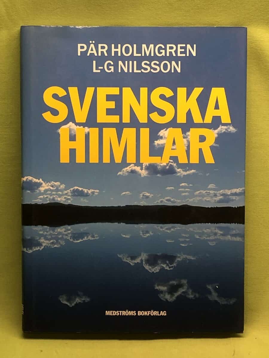 Holmgren, Pär ; Nilsson, L-G : Svenska himlar