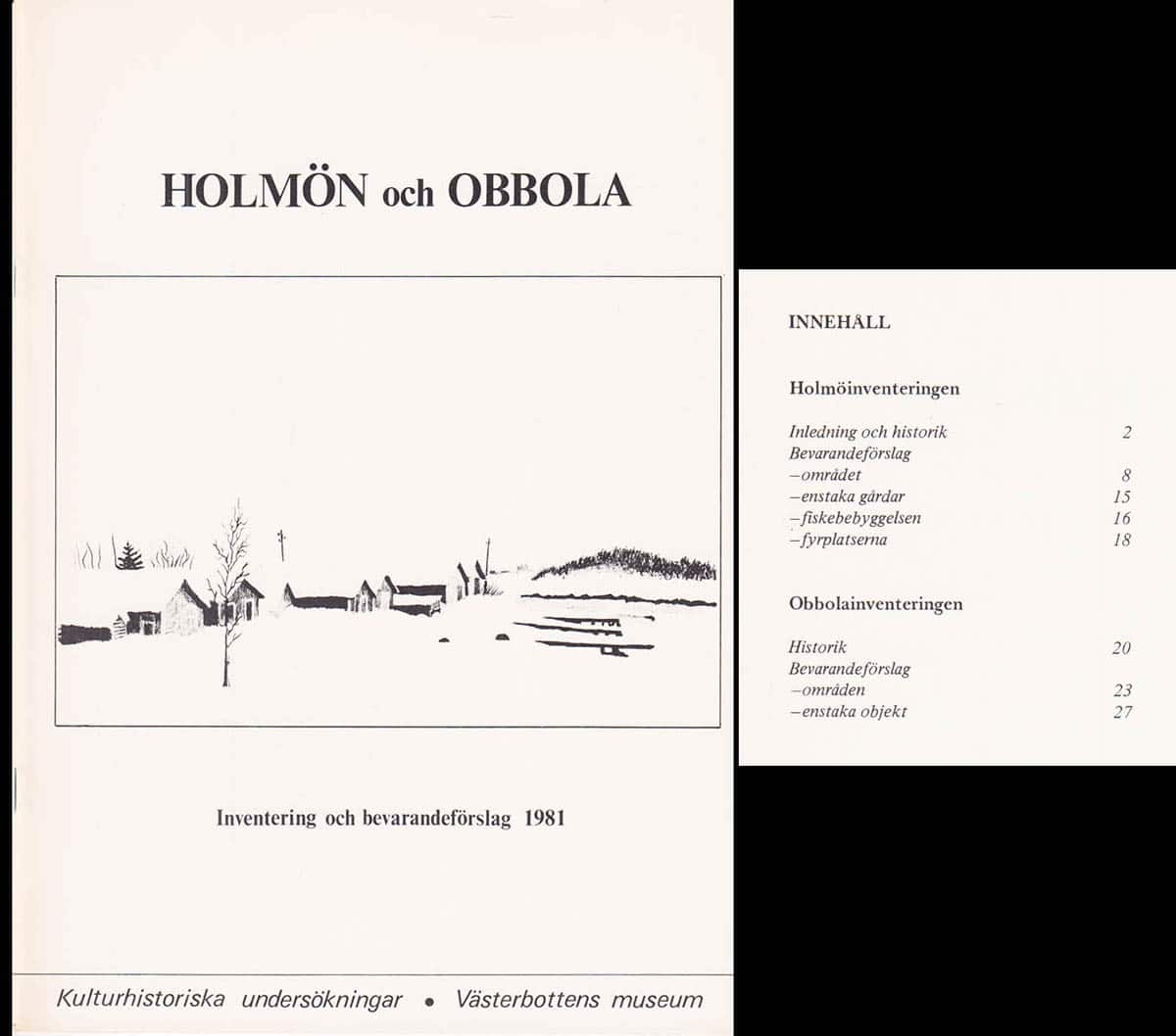 Holmön och Obbola. Inventering och bevarandeförslag 1982