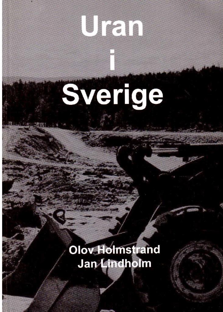Holmstrand, Olov ; Lindholm, Jan : Uran i Sverige