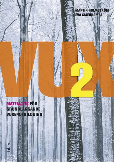 Holmström, Martin ; Smedhamre, Eva : VUX 2 Matematik