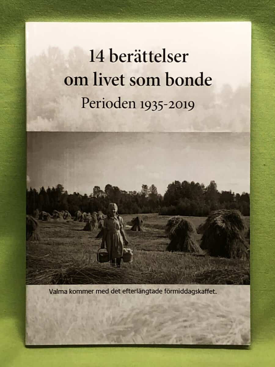 Hölö-Mörkö Vårdinge SPF Seniorerna Järna : 14 berättelser om livet som bonde