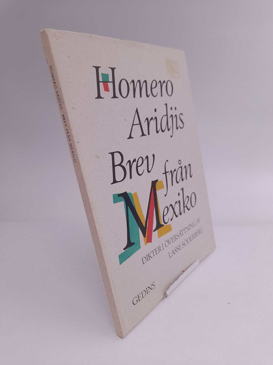 Homero Aridjis : Brev från Mexiko