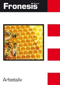 Honneth, Axel ; Petrini, Ella ; Linderoth, Kristin ; Ulfsdotter Eriksson, Ylva ; Armiento, Alexander ; Svärd, Per-Anders ; Anderson, Elizabeth S. ; Dubet, François ; Alfonsson, Johan ; Lysgaard, Sverre ; Korpi, Walter : Fronesis 88-89. Arbetsliv