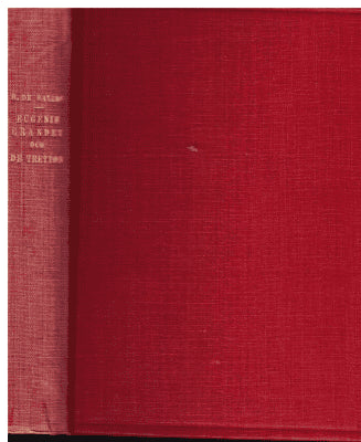 Honore de Balzac : Eugénie Grandet och De tretton