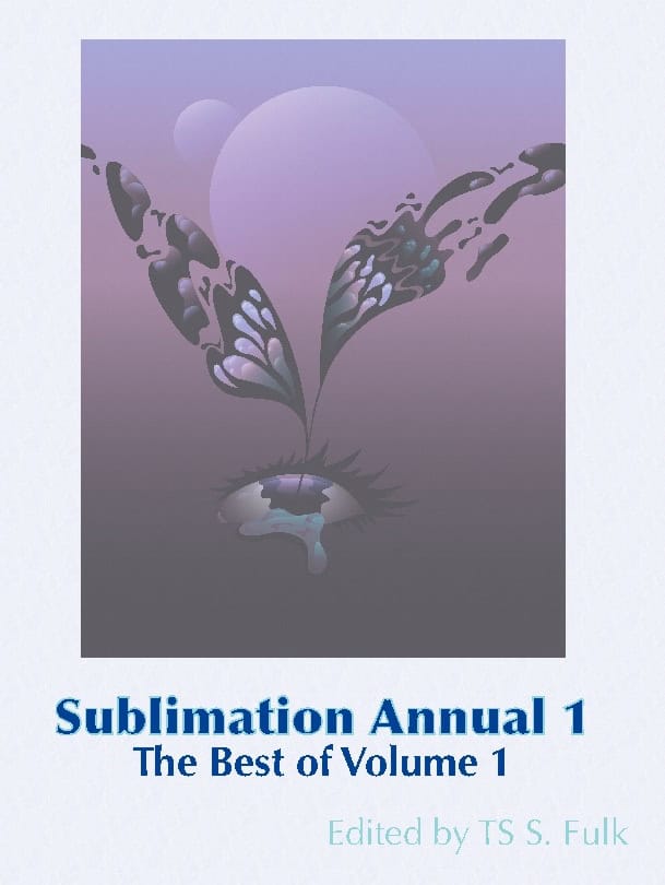 Hope, Akua Lezli ; Anderson, Ken ; Bergmann, F. J. ; Coverley, Harris ; Mannone, John C. ; Netwon, Kurt ; Diedericks, Megan ; Funston, Diane ; Gagliardi, Annette : Sublimation annual 1. The best from volume 1