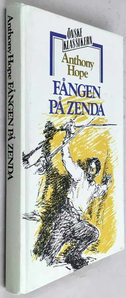 Hope, Anthony ; Södersten, Stig ; Gripenberg, Claës : Fången på Zenda