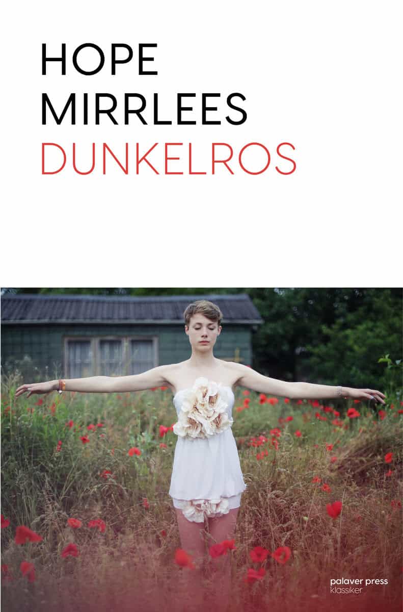 Hope Mirrlees : Dunkelros