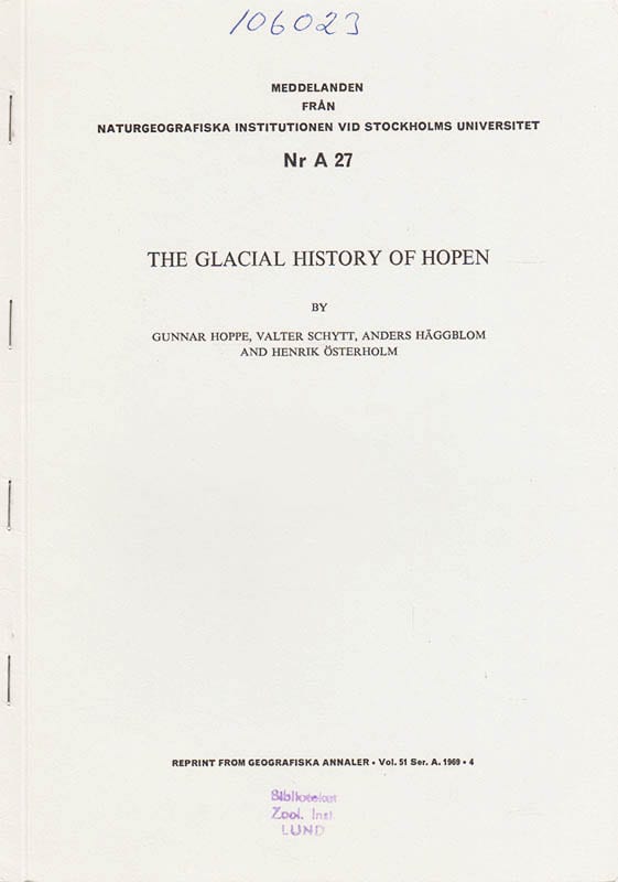 Hoppe, Gunnar (1914-2005) ; Schytt, Valter (1919-1985) ; Häggblom, Anders ; Österholm, Henrik : Studies of the Glacial History of Hopen (Hopen Island), Svalbard